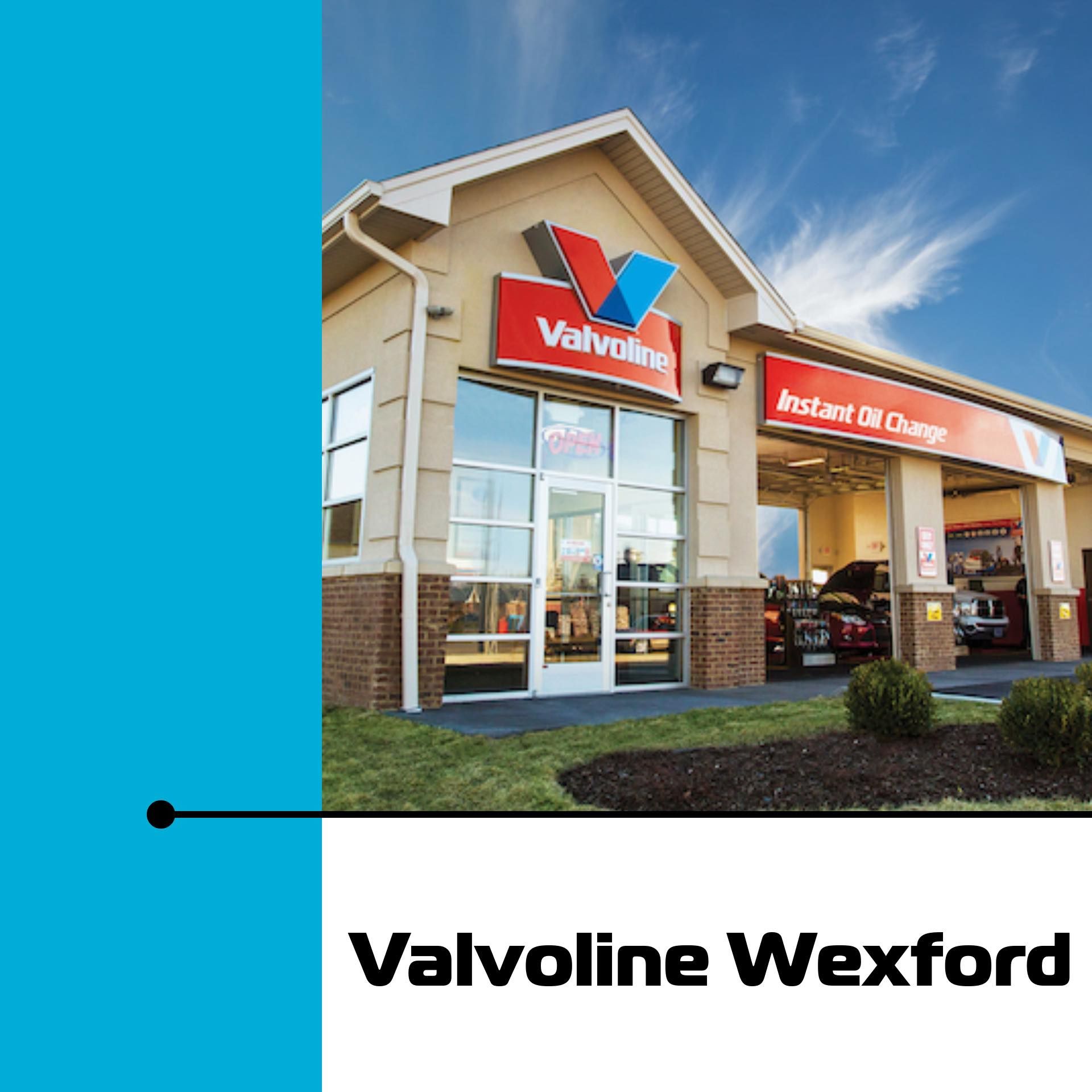 Valvoline service center in Wexford with Instant Oil Change sign.