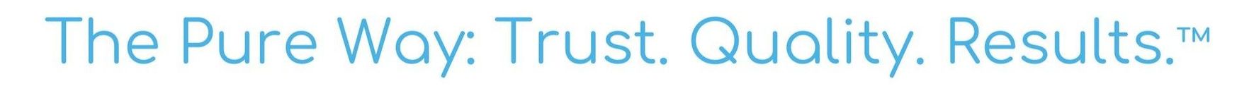 Blue slogan text: “The Pure Way. Trust. Quality. Results.”