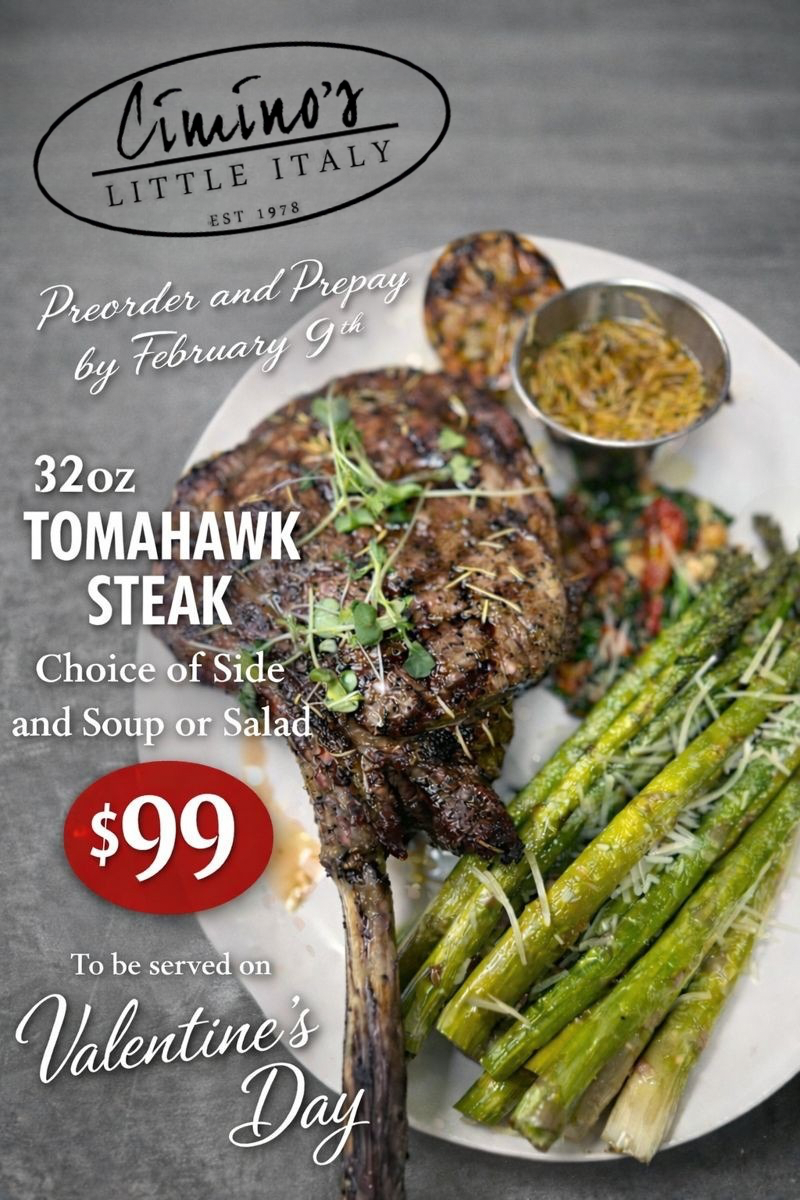 Advertisement for Ciminio's Little Italy Valentine's Day special: a 32oz Tomahawk steak with a side, soup, or salad for $99.