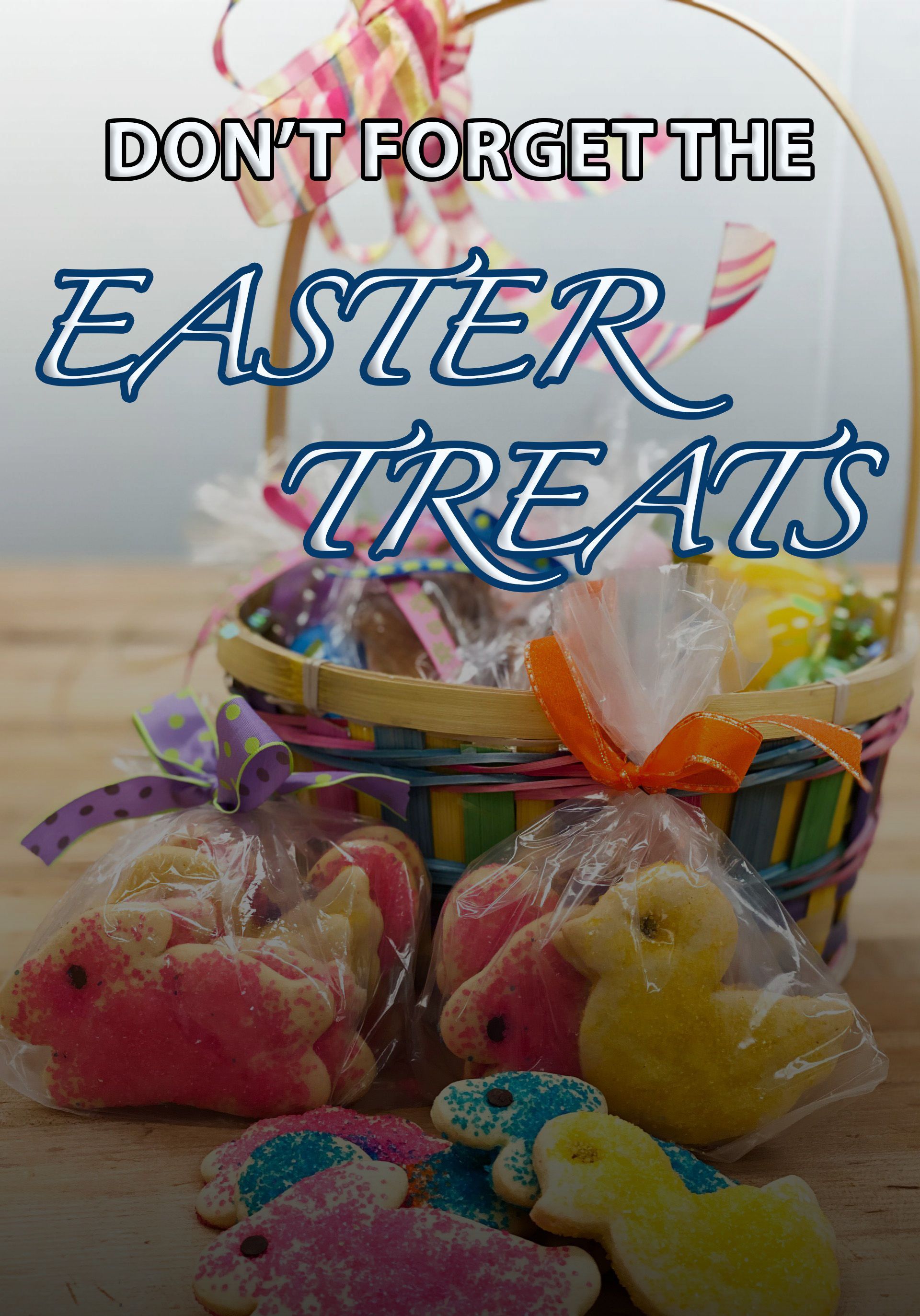 Easter treats in a basket and bagged cookies.