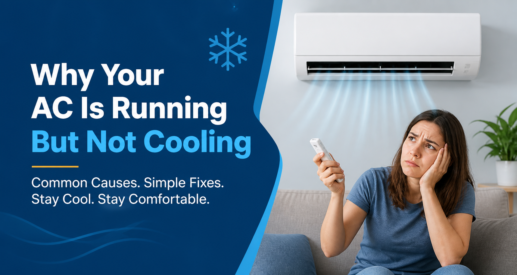 AC running but not cooling with frustrated person on couch and text: “Why Your AC Is Running But Not Cooling”