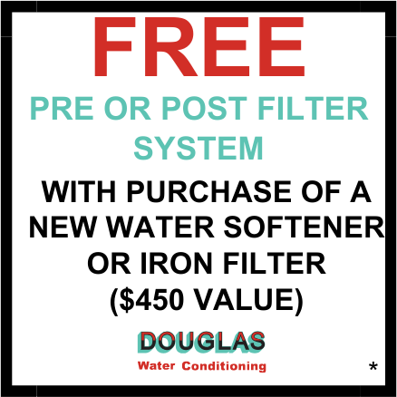 Douglas Water Conditioning Free Pre or Post Filter System Offer