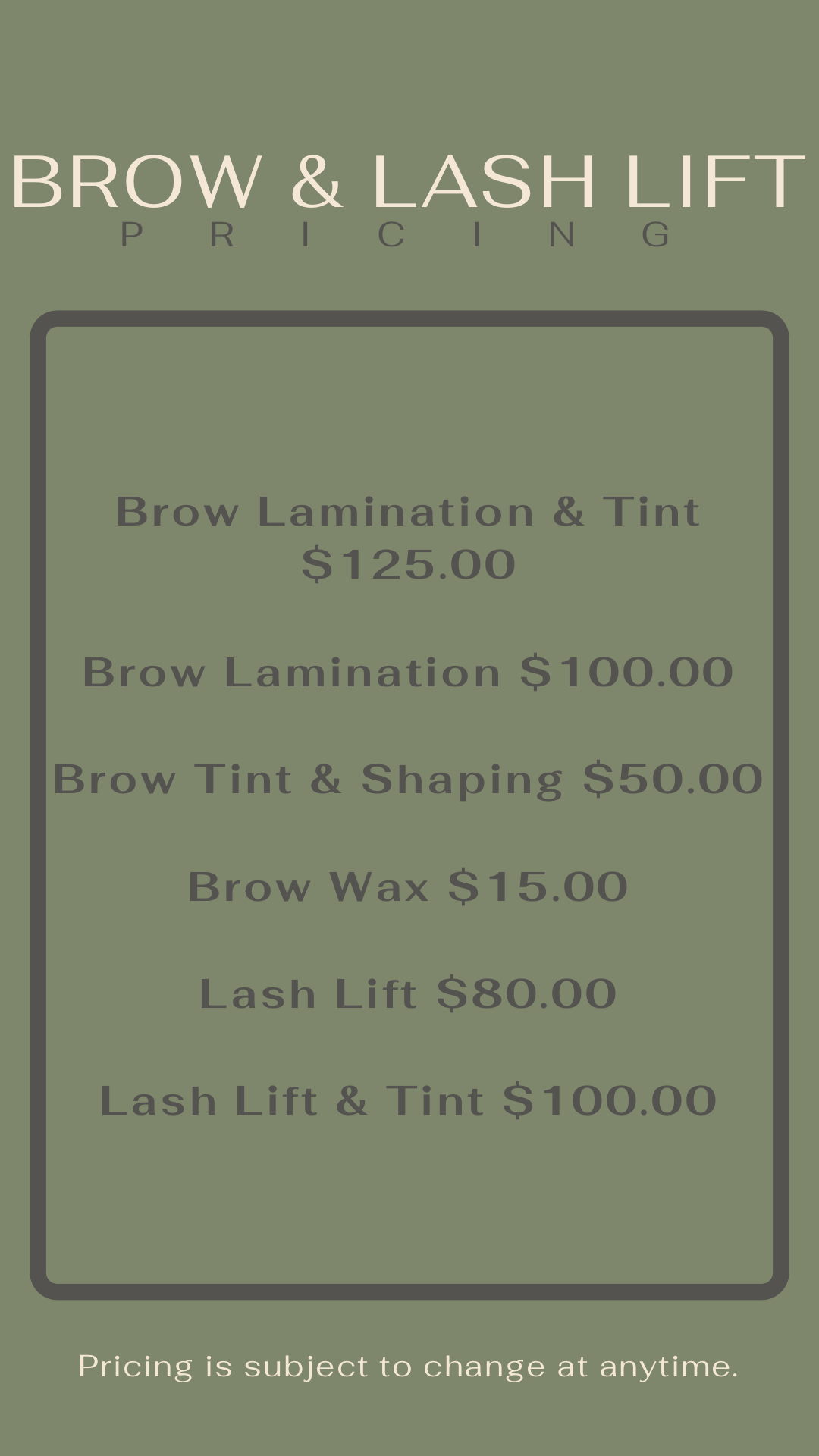 Brow & lash lift price list on muted green poster with brown text and decorative border