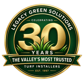 Legacy Green Solutions 30th anniversary badge in gold and green, “The Valley’s Most Trusted Turf Installers”