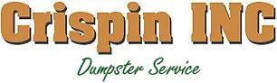The logo for Crispin INC Dumpster Service with tan, blocky lettering and smaller green script text underneath.