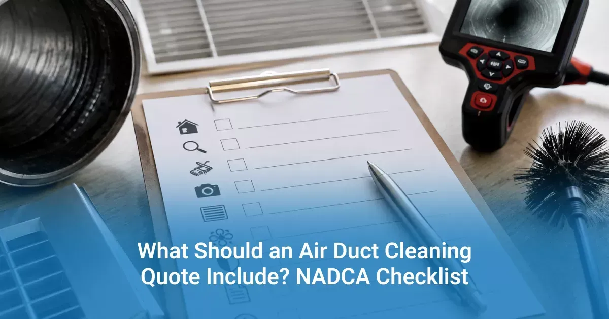 What Should an Air Duct Cleaning Quote Include? NADCA Checklist