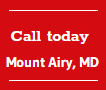 Call Today Mount Airy MD