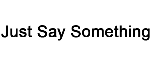 Just Say Something Logo