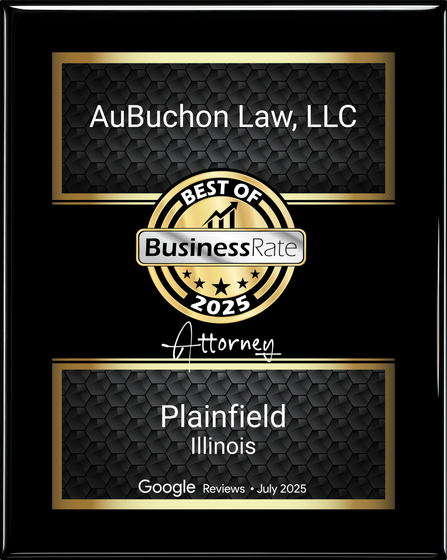 Plaque for AuBuchon Law LLC. Awarded Best of Business Rate 2025 in Plainfield, Illinois. Google Reviews award.