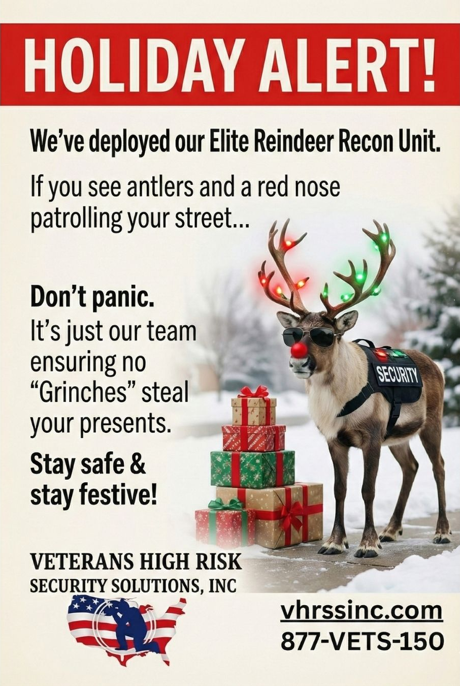 Holiday alert from Veterans High Risk Security Solutions. A reindeer with a red nose and antlers stands beside wrapped presents.