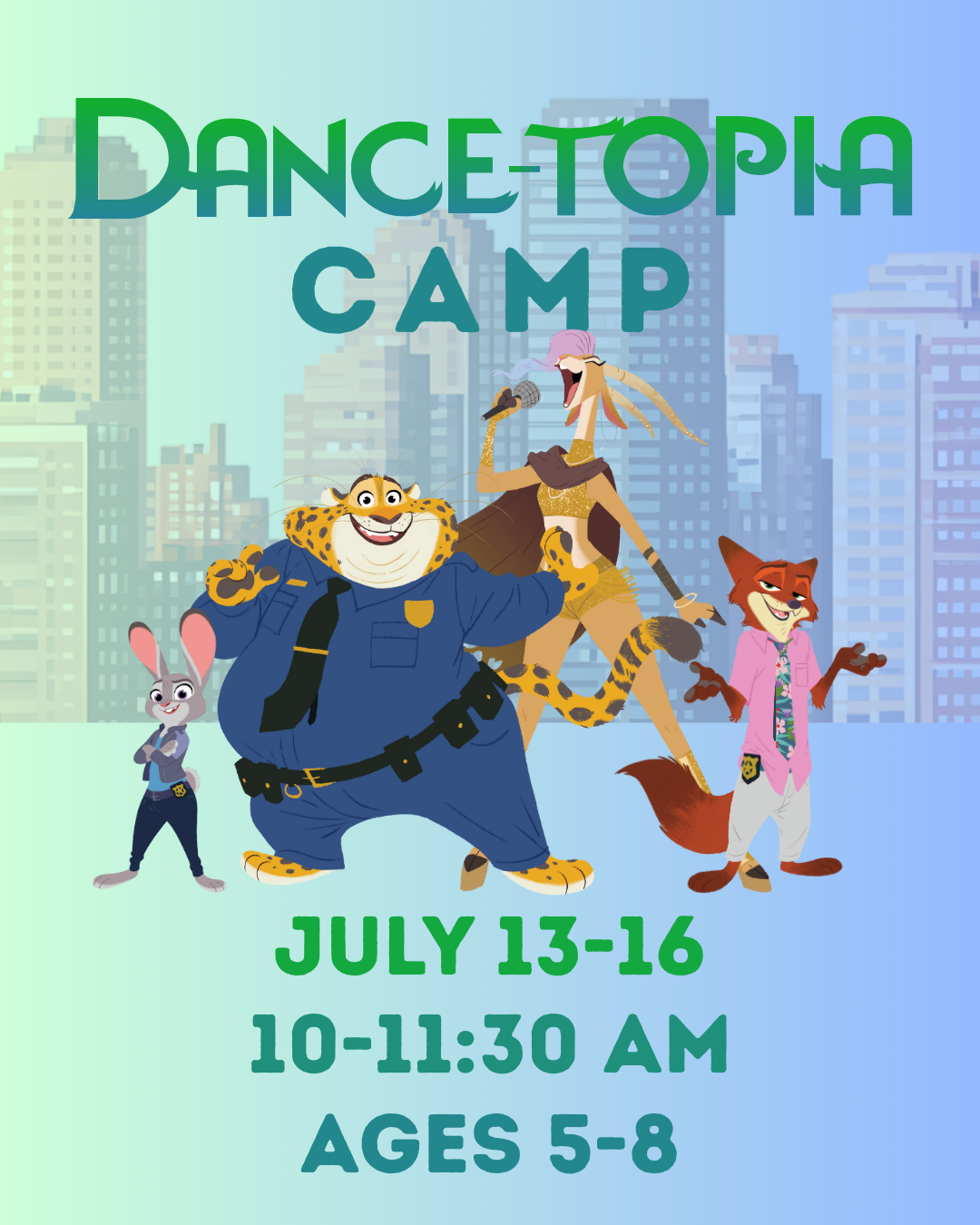 Dancetopia Camp poster with cartoon animals dancing; July 13–16, 10–11:30 AM, ages 5–8.