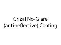 Crizal No-Glare (anti-reflective) Coating