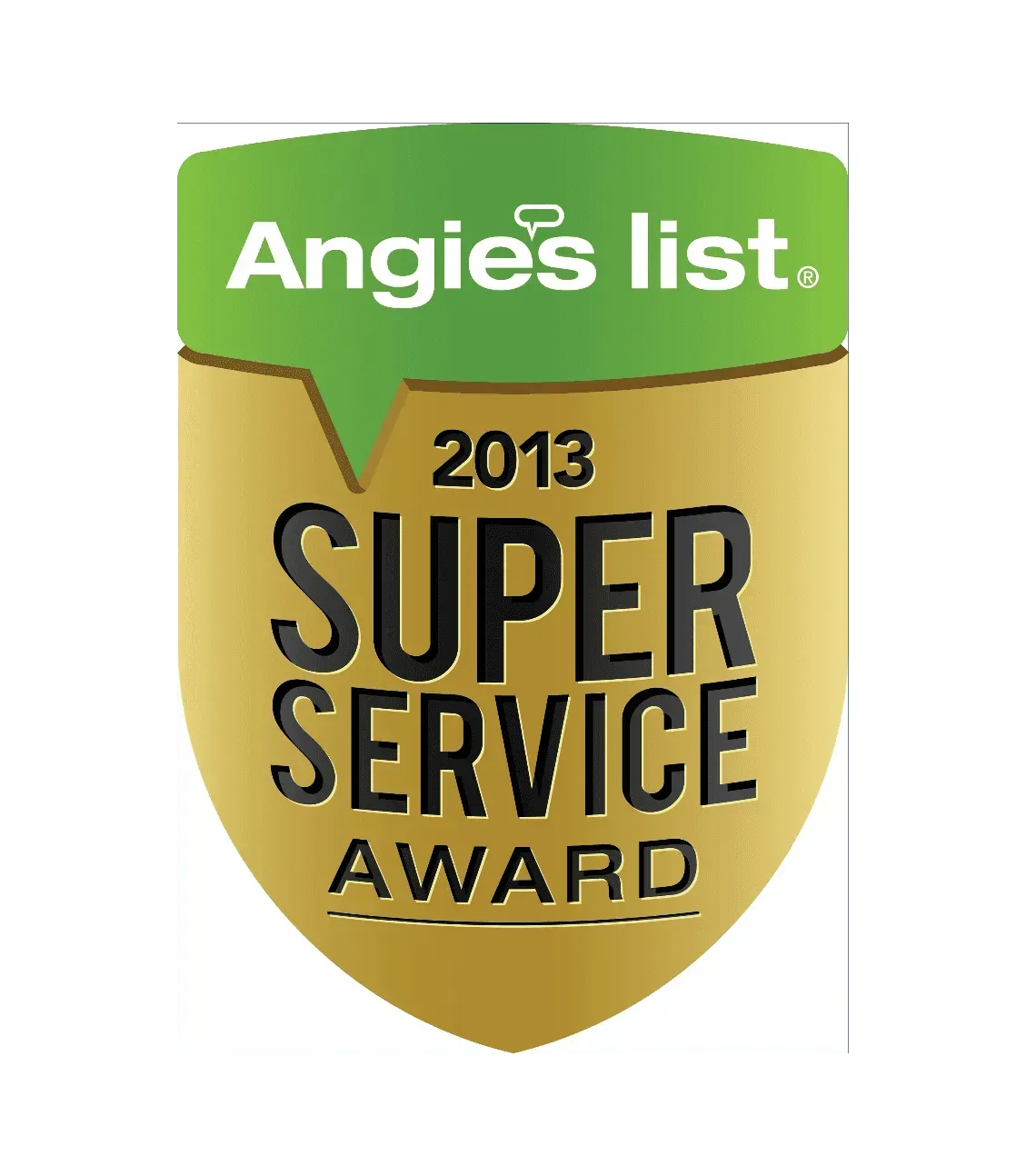 Angie's List 2013 Super Service Award badge: gold shield with green speech bubble containing the company's name.