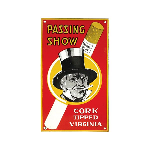 Passing Show Cigarettes Porcelain Sign