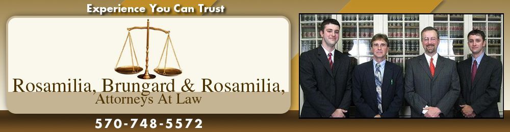 Workers’ Compensation - Centre Huntingdon County, PA | Northern Huntingdon County, PA - Rosamilia, Brungard & Rosamilia, Attorneys At Law