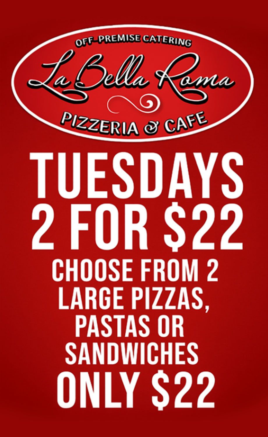 Tuesdays 2 for $22 banner.