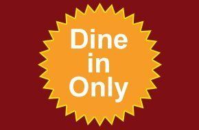 Dine in Only