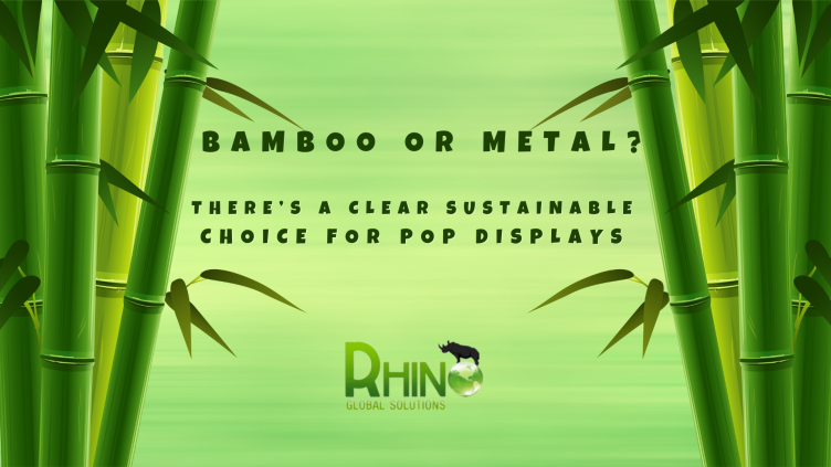 Bamboo or Metal? There’s a Clear Sustainable Choice for POP Displays