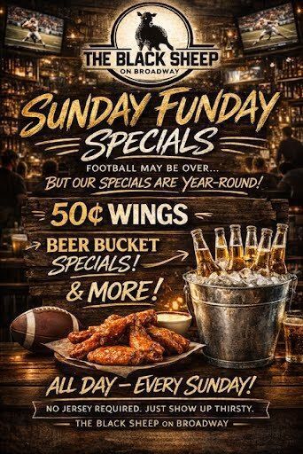Advertisement for The Black Sheep on Broadway with Sunday Funday specials, including 50¢ wings and beer bucket specials.