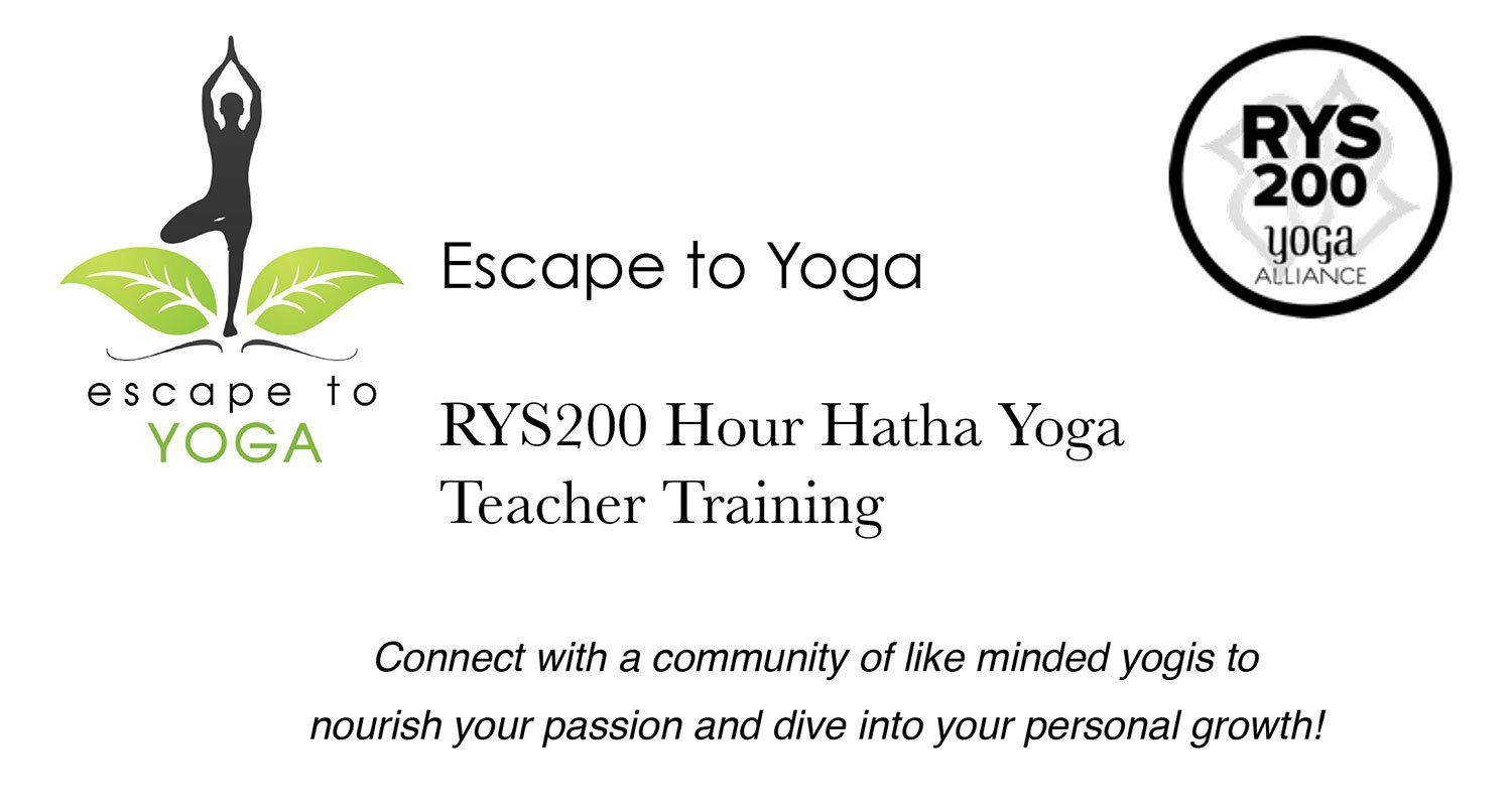 Escape to Yoga - RYS200 Hour Hatha Yoga Teacher Training
