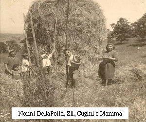 Nonni DellaPolla, Zii, Cugini e Mamma