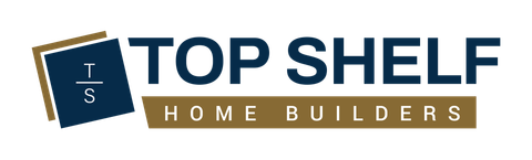Top Shelf Home Builders
