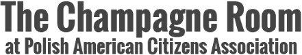 The Champagne Room at Polish American Citizens Association logo