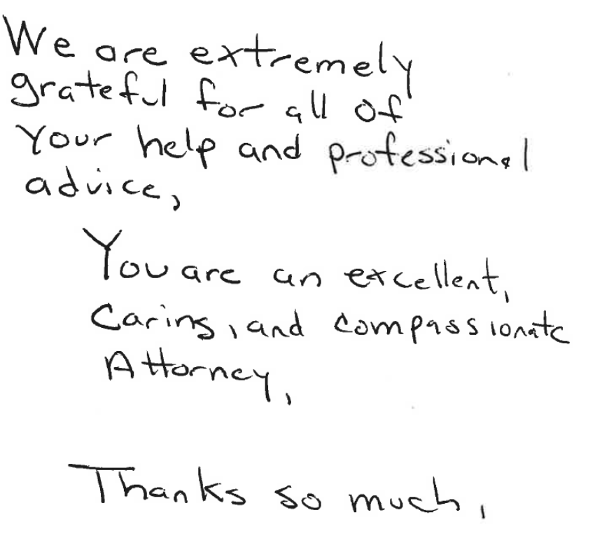 Handwritten thank-you note praising an attorney for help, professionalism, care, and compassion.