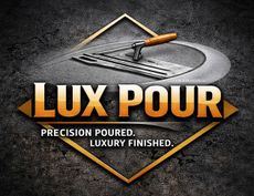 Logo for "Lux Pour" with a concrete trowel icon, text "Precision poured. Luxury finished," set against a textured background.