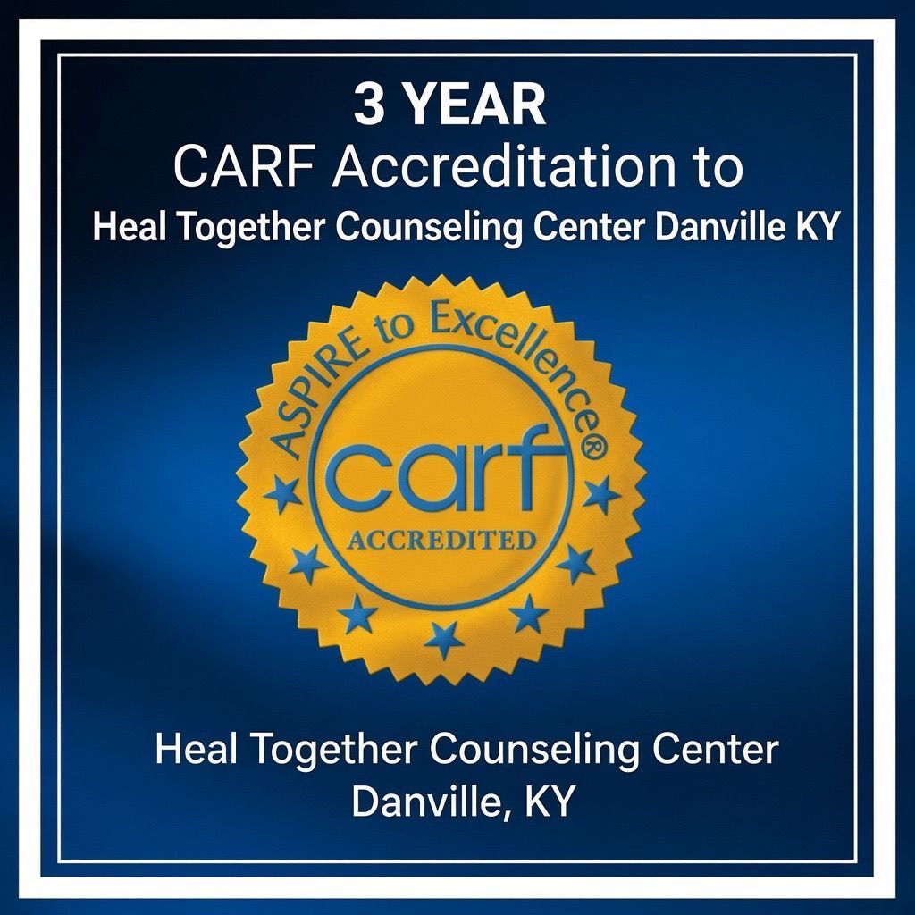 CARF Accreditation - Heal Together Counseling