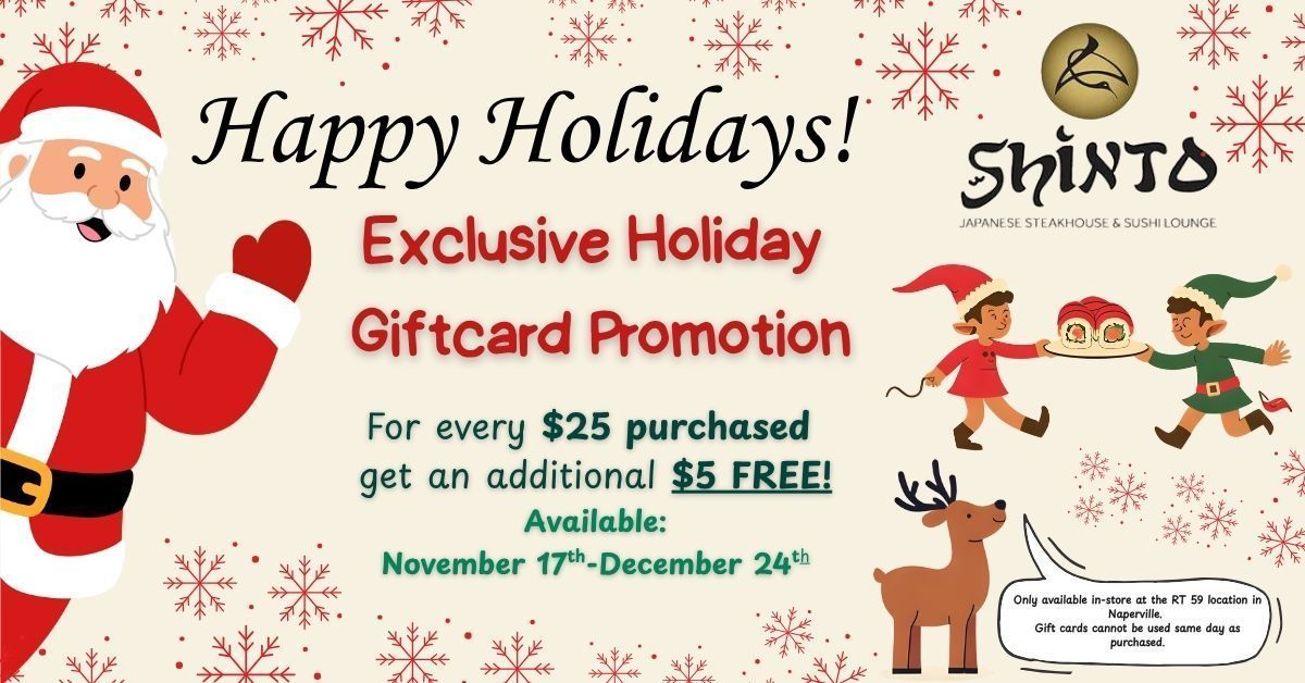 Santa with a Shinto gift card promotion: Buy $25, get $5 free. Available Nov. 17-Dec. 24.
