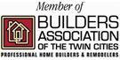 Member of Builder Association of the Twin Cities