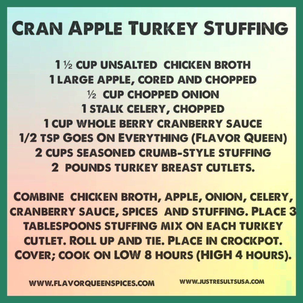 A recipe for cran apple turkey stuffing includes chicken broth apple onion celery and spices