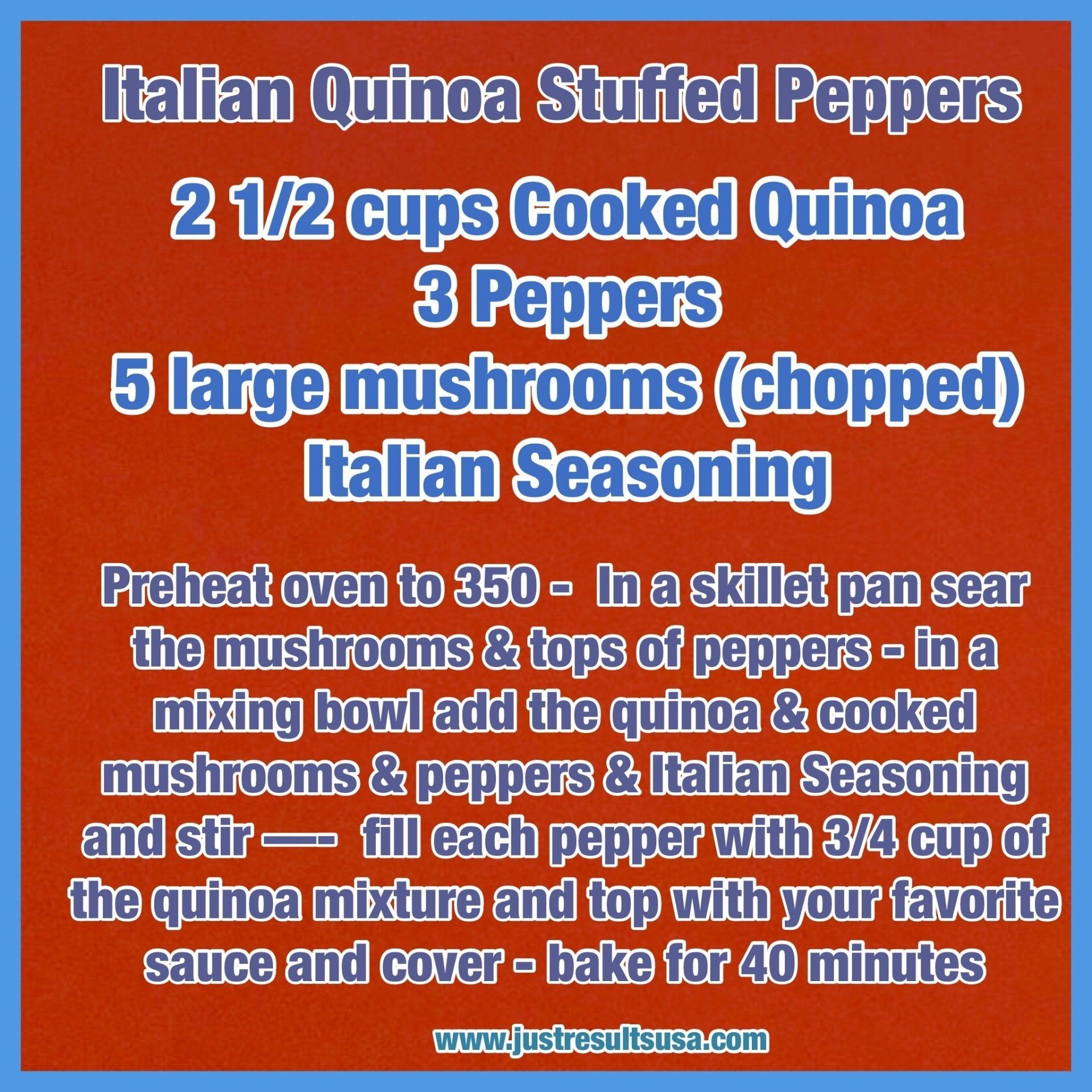 A recipe for italian quinoa stuffed peppers includes 2 1/2 cups cooked quinoa 3 peppers and 5 large mushrooms