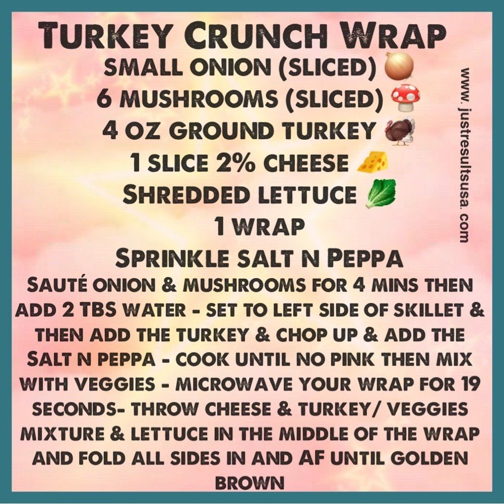 A recipe for turkey crunch wrap with small onion and mushrooms