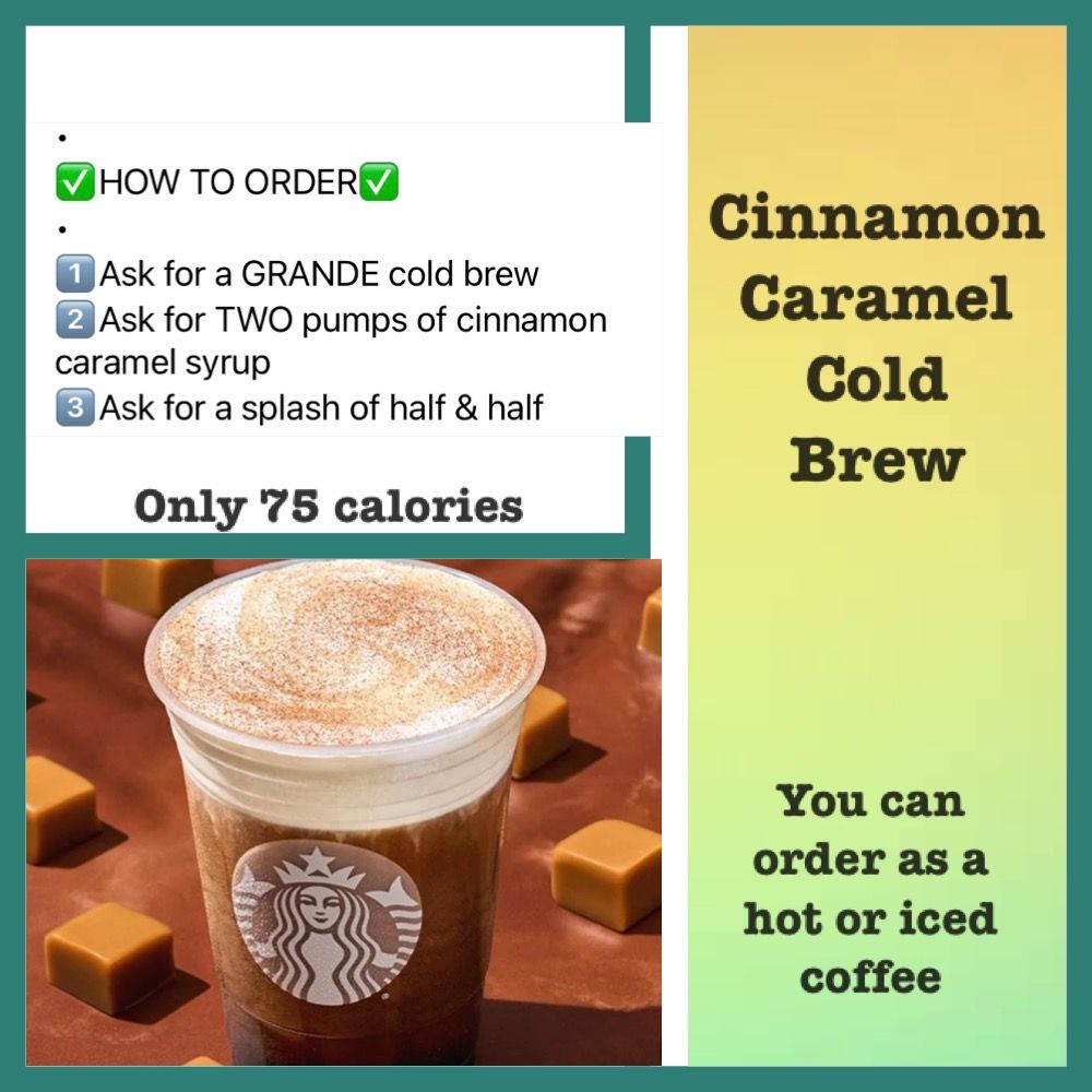 Cinnamon caramel cold brew can be ordered as a hot or iced coffee