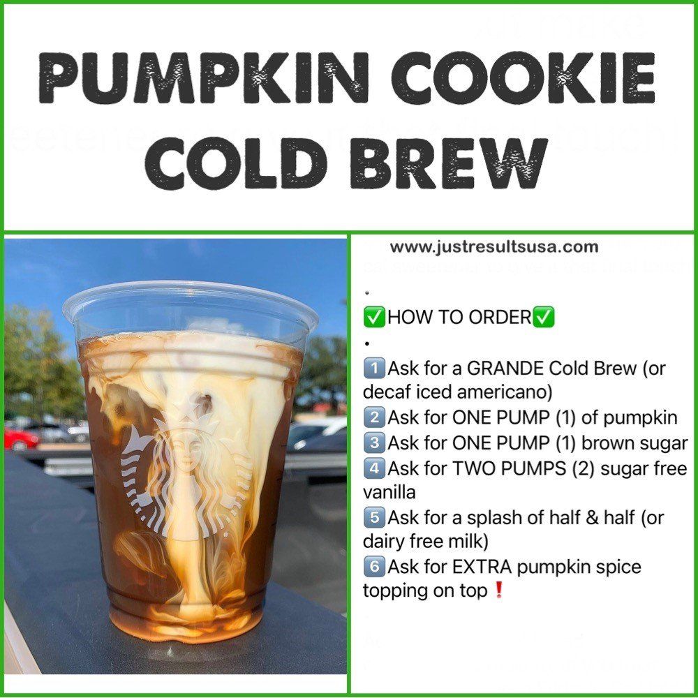 A pumpkin cookie cold brew is being made in a starbucks cup.