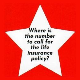 where is the number to call for the life insurance policy?