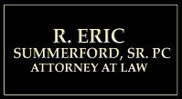 R. Eric Summerford, Sr. PC Attorney at Law Logo