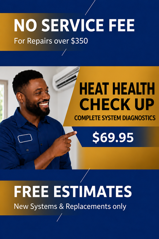 HVAC ad with technician, “Heat Health Check Up” for $69.95, no service fee, free estimates