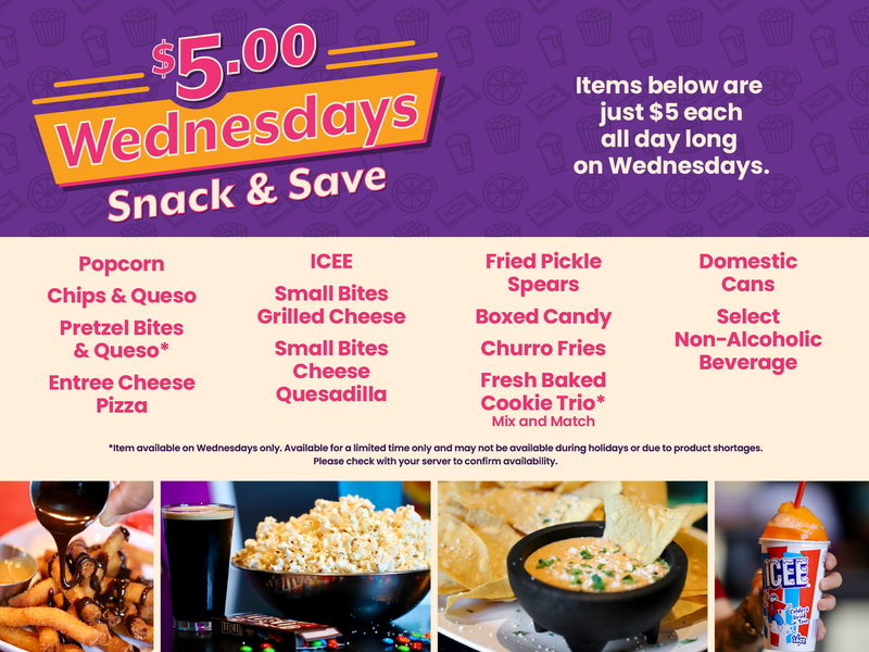 Ad for $5 Wednesday snack deals: popcorn, chips & queso, pretzel bites, pizza, etc.