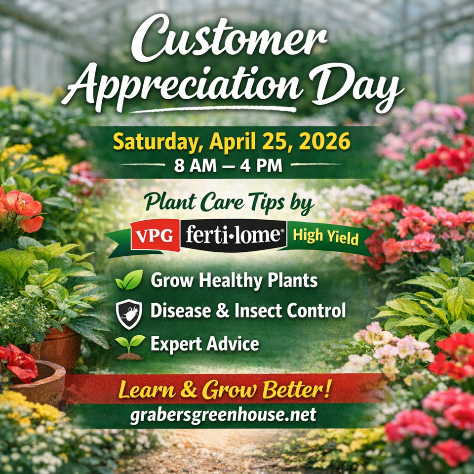 A sign for Graber’s Greenhouse Customer Appreciation Day on April 25, 2026, featuring gardening tips and plant advice.