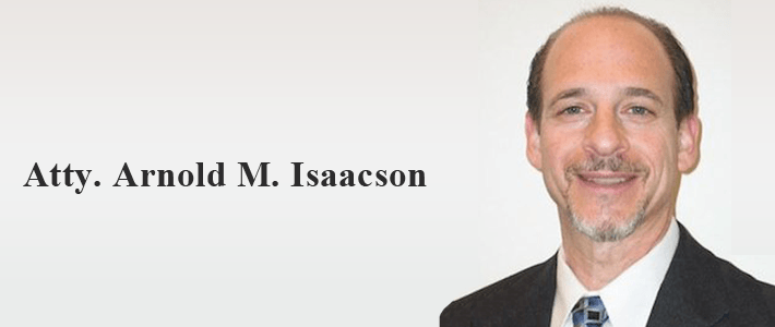 Attorney Arnold M. Isaacson