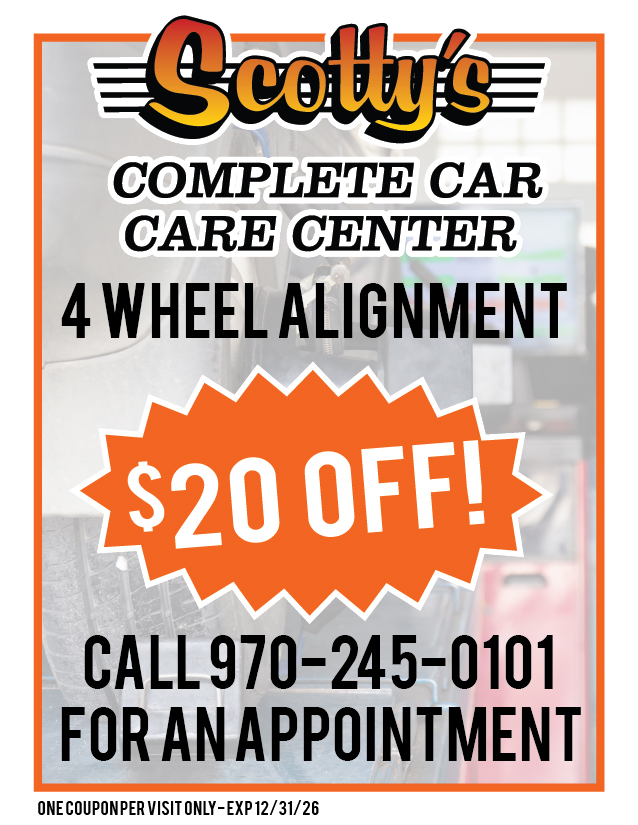 Advertisement for Scotty's Complete Car Care Center. Offering $20 off 4-wheel alignment, call 970-245-0101. Offer expires 12/31/26.