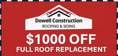 Advertisement for Dowell Construction offering $1000 off full roof replacement. Red background with white text, and a phone number.