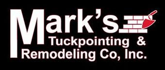 Mark's Tuckpointing & Remodeling Inc