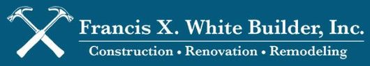 Francis X. White Builder, Inc. logo with crossed hammers above text. Services include construction, renovation, and remodeling. Blue background.