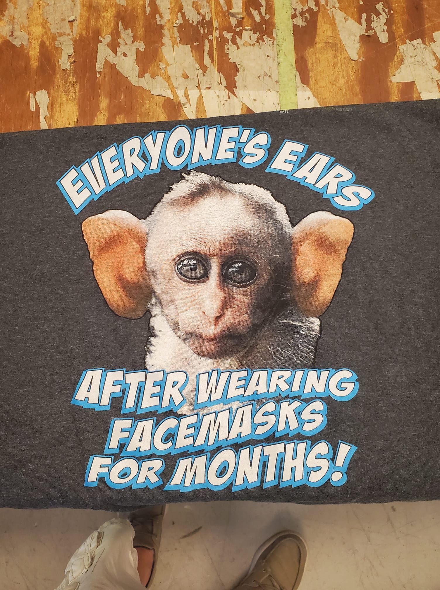A monkey with big ears and the words everyone 's ears after wearing facemasks for months