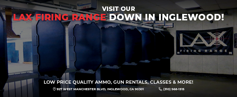 Advertisement for LAX Firing Range, Inglewood, CA, offering ammo, rentals, and classes.
