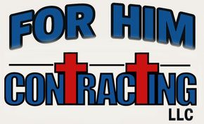 Logo: "FOR HIM" above "CONTRACTING" with two red crosses, LLC at the bottom. Blue and red text.